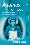 Aquinas on God: The 'Divine Science' of the Summa Theologiae