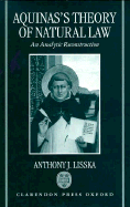 Aquinas's Theory of Natural Law: An Analytic Reconstruction