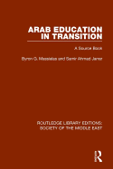 Arab Education in Transition: A Source Book