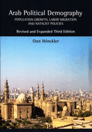 Arab Political Demography: Population Growth, Labor Migration and Natalist Policies