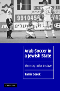 Arab Soccer in a Jewish State: The Integrative Enclave