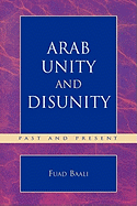 Arab Unity and Disunity: Past and Present