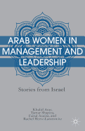 Arab Women in Management and Leadership: Stories from Israel