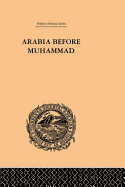 Arabia Before Muhammad