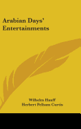 Arabian Days' Entertainments