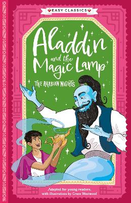 Arabian Nights: Aladdin and the Magic Lamp (Easy Classics) - Jones, Kellie (Adapted by), and Sweet Cherry Publishing