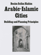 Arabic Islamic Cities  Rev: Building and Planning Principles