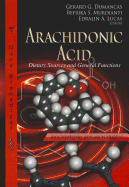 Arachidonic Acid: Dietary Sources & General Functions