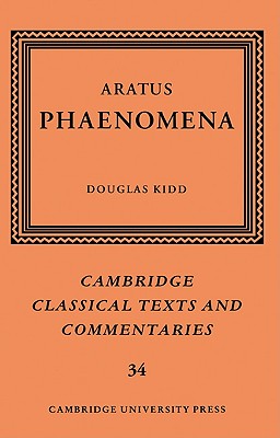 Aratus: Phaenomena - Aratus, and Kidd, Douglas (Editor)