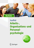 Arbeits-, Organisations- Und Personalpsychologie Fur Bachelor. Lesen, Horen, Lernen Im Web - Kauffeld, Simone