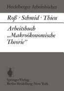 Arbeitsbuch "Makrokonomische Theorie"