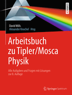Arbeitsbuch Zu Tipler/Mosca, Physik: Alle Aufgaben Und Fragen Mit Lsungen Zur 8.Auflage
