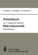 Arbeitsbuch Zur 3. Auflage Des Lehrbuchs Makrokonomik -- Eine Einfhrung