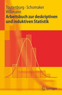 Arbeitsbuch Zur Deskriptiven Und Induktiven Statistik