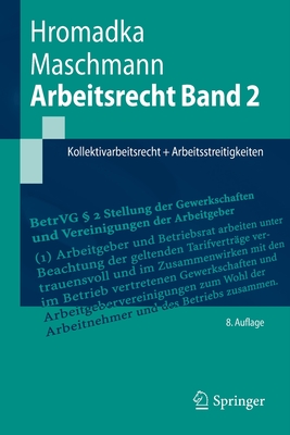 Arbeitsrecht Band 2: Kollektivarbeitsrecht + Arbeitsstreitigkeiten - Hromadka, Wolfgang, and Maschmann, Frank