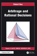 Arbitrage and Rational Decisions