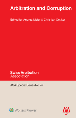 Arbitration and Corruption - Meier, Andrea (Editor), and Oetiker, Christian (Editor)