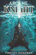 Arcane Knight Book 5: An Epic LitRPG Fantasy