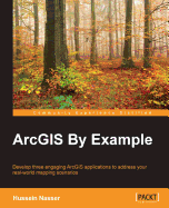 ArcGIS by Example
