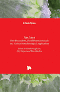 Archaea: New Biocatalysts, Novel Pharmaceuticals and Various Biotechnological Applications