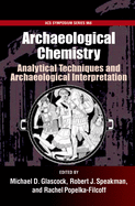 Archaelogical Chemistry #968: Analytical Techniques and Archaeological Interpretation
