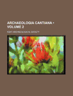 Archaeologia Cantiana; Volume 2