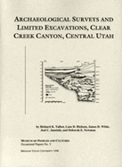 Archaeological Surveys and Limited Excavations, Clear Creek Canyon, Central Utah: Volume 3