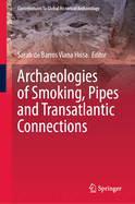 Archaeologies of Smoking, Pipes and Transatlantic Connections