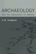 Archaeology and the Emergence of Greece