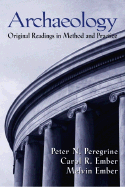 Archaeology: Original Readings in Method and Practice