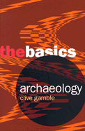 Archaeology: The Basics