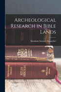 Archeological Research in Bible Lands