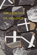 Archeology of Violence, New Edition