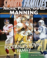 Archie, Peyton, and Eli Manning