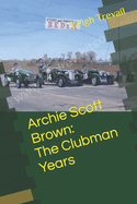 Archie: The Clubman Years