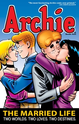 Archie: The Married Life Book 2 - Kupperberg, Paul