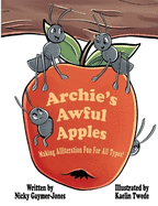 Archie's Awful Apples: Read Aloud Books, Books for Early Readers, Making Alliteration Fun!
