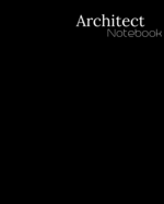 Architect Notebook: 1/4 Inch, 4 Squares Per Inch - Large Size 8.5 x 11 Inch - 110 Graphing Paper Pages - Perfect Notebook for Architects Maths Science