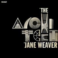 Architect - Jane Weaver