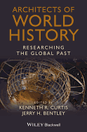 Architects of World History: Researching the Global Past