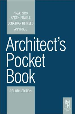 Architect's Pocket Book 4E - Hetreed, Jonathan, and Ross, Ann, and Baden-Powell, Charlotte