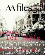 Architectural Association Files: P for Perec and Paris: Annals of the Architectural Association School of Architecture