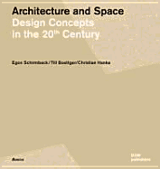 Architecture and Space: Design Concepts in the 20th Century