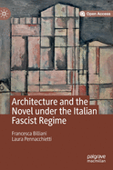 Architecture and the Novel Under the Italian Fascist Regime