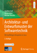 Architektur- Und Entwurfsmuster Der Softwaretechnik: Mit Lauffahigen Beispielen in Java