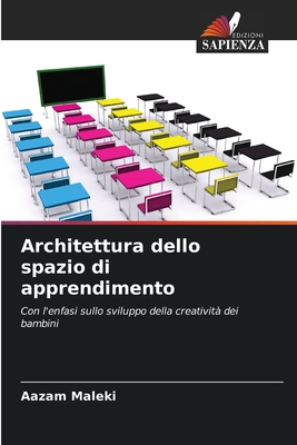 Architettura dello spazio di apprendimento - Maleki, Aazam