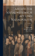 Archiv F?r Sozialwissenschaft Und Sozialpolitik; Volume 5