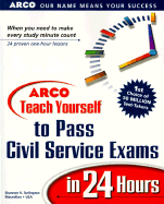 Arco Teach Yourself Civil Service Exams in 24 Hours - Turlington, Shannon R.