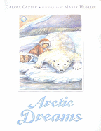 Arctic Dreams - Gerber, Carole