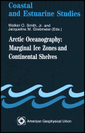 Arctic Oceanography: Marginal Ice Zones and Continental Shelves